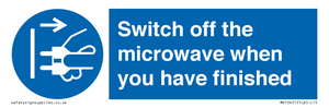 Switch off the microwave when you have finished